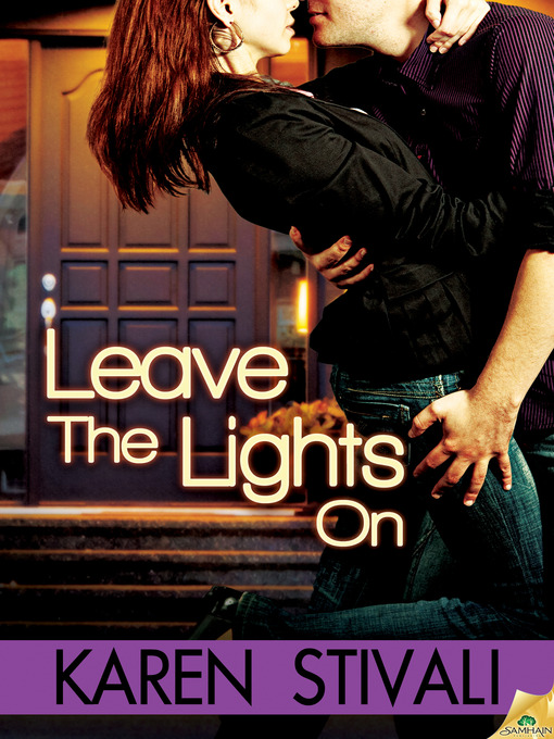 Title details for Leave the Lights On by Karen Stivali - Available